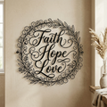 Round Faith Hope Love metal sign with delicate wreath in black steel